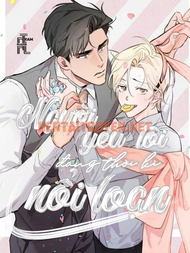 Xem ảnh (18+) Người Yêu Tôi Đang Thời Kỳ Nổi Loạn - Chap 3 - img_001_1628076981 - HentaiTruyen.net