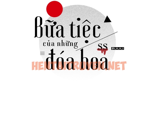 Xem ảnh Bữa Tiệc Của Những Đóa Hoa - Chap 24 - img_007_1647695134 - TruyenVN.APP