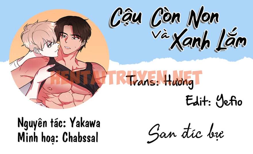 Xem ảnh Cậu Còn Non Và Xanh Lắm - Chap 1 - img_085_1650903244 - TruyenVN.APP