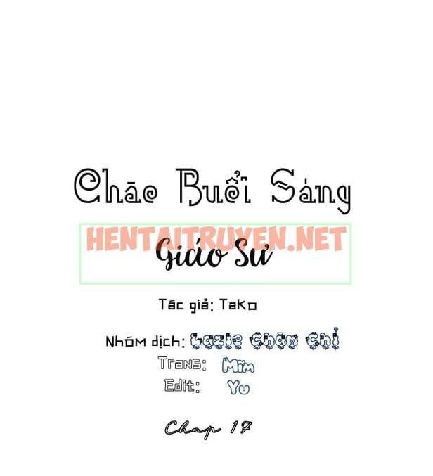 Xem ảnh Chào Buổi Sáng , Giáo Sư - Chap 17 - img_002_1641140691 - HentaiTruyen.net