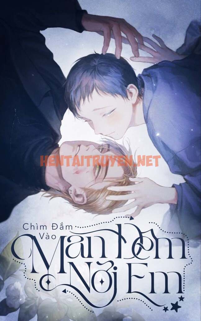 Xem ảnh Chìm Đắm Vào Màn Đêm Nơi Em - Chap 1 - img_001_1646903877 - HentaiTruyen.net