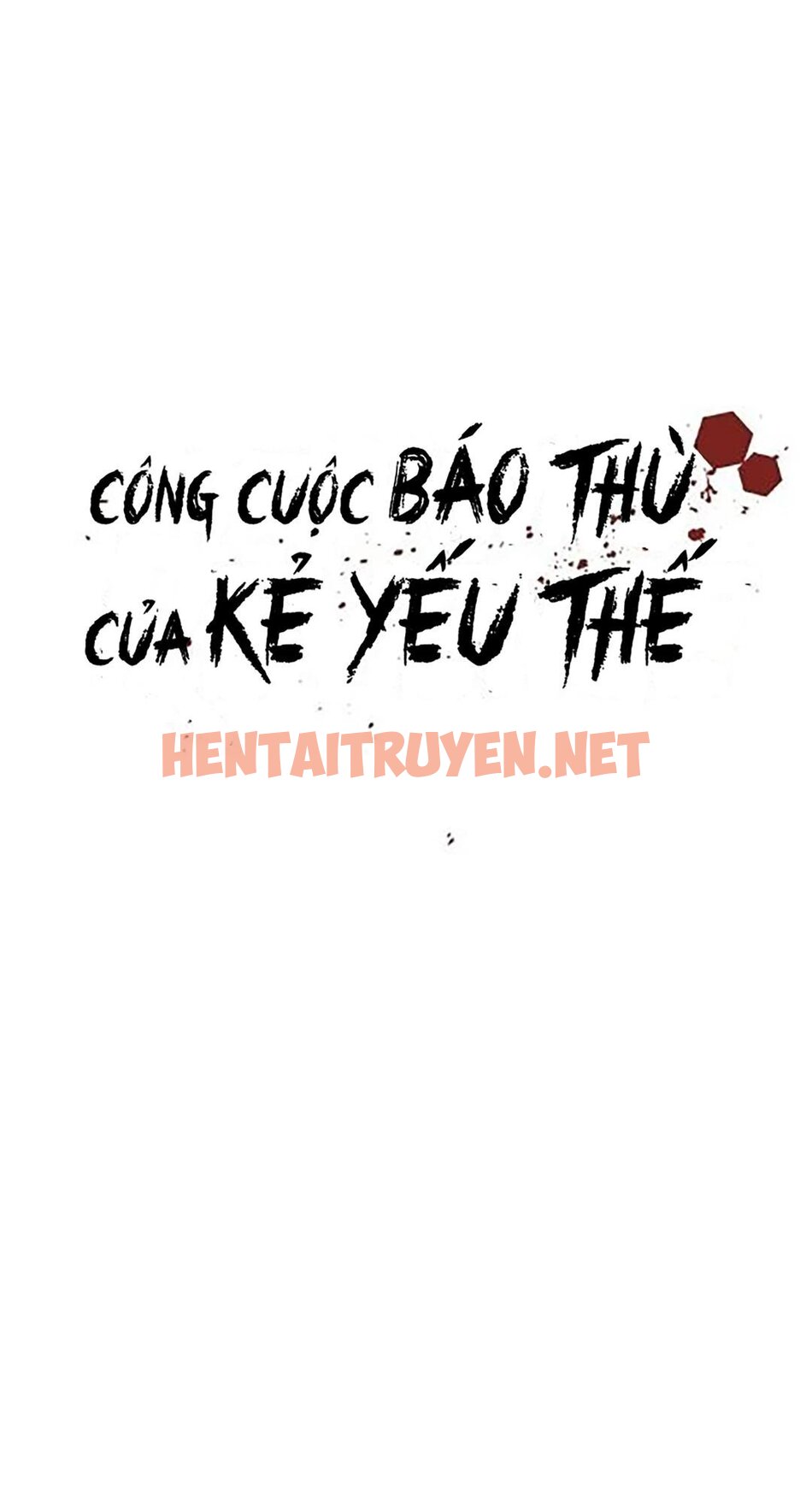 Xem ảnh Công Cuộc Báo Thù Của Kẻ Yếu Thế - Chap 12 - img_022_1670927877 - HentaiTruyenVN.net