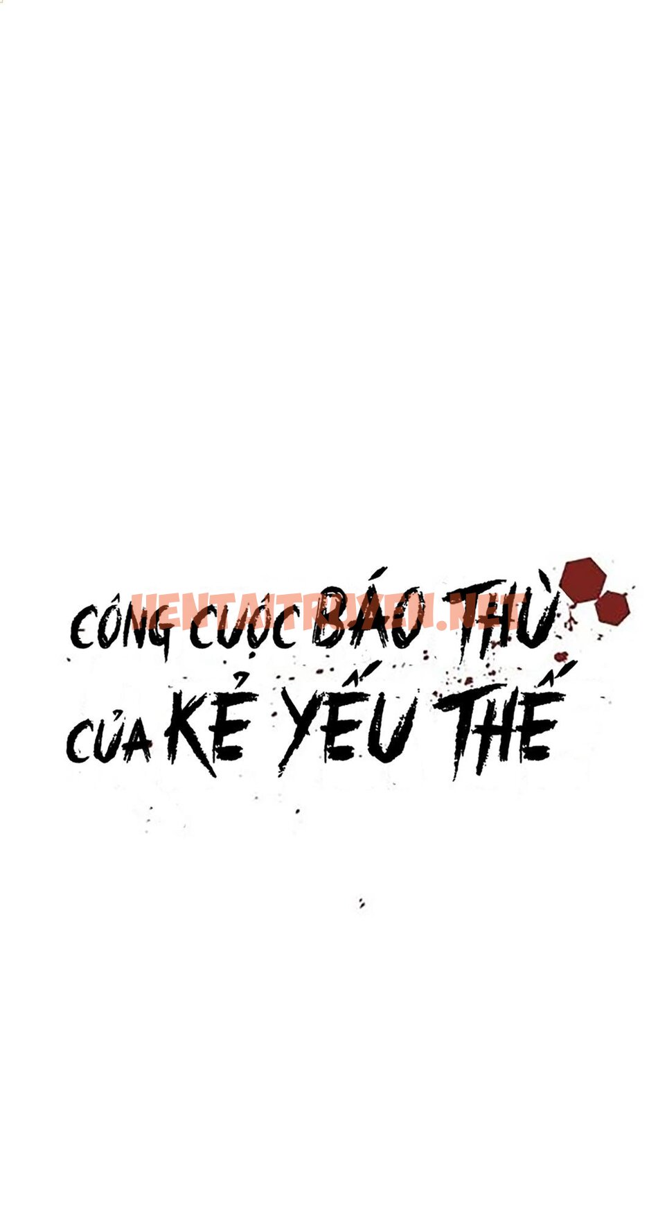 Xem ảnh Công Cuộc Báo Thù Của Kẻ Yếu Thế - Chap 14 - img_011_1671111565 - HentaiTruyen.net