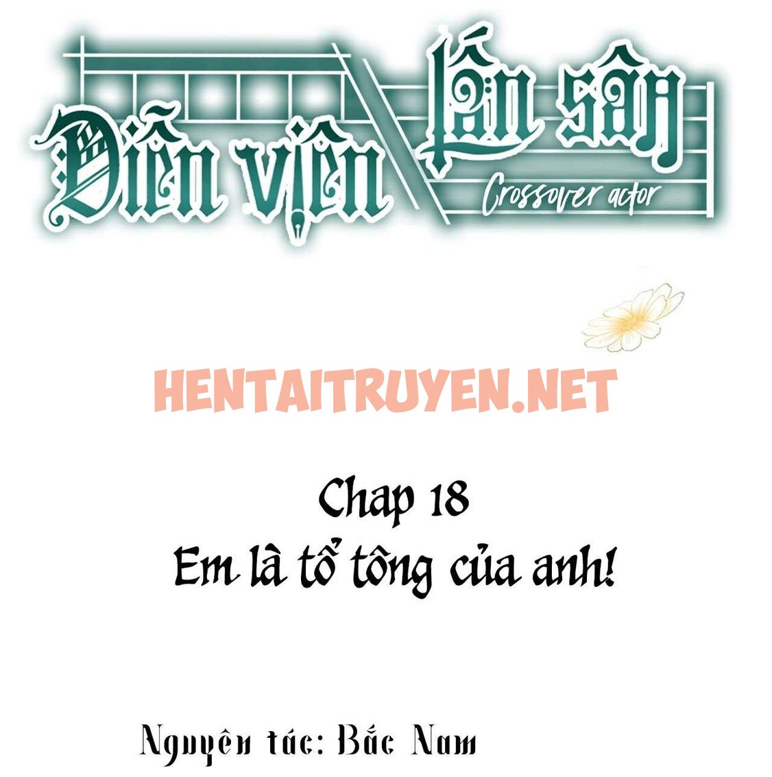 Xem ảnh Diễn Viên Lấn Sân - Chap 18 - img_003_1667554354 - TruyenVN.APP