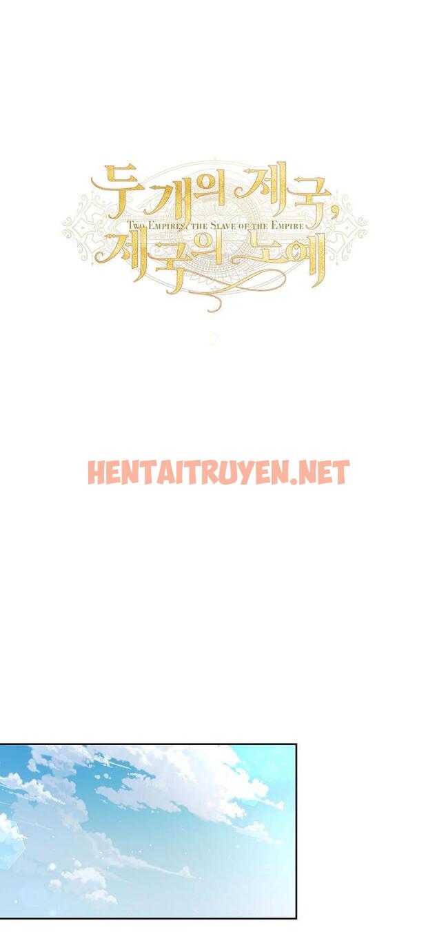 Xem ảnh Hai Đế Quốc, Nô Lệ Của Đế Quốc - Chap 8 - img_006_1665111732 - HentaiTruyenVN.net