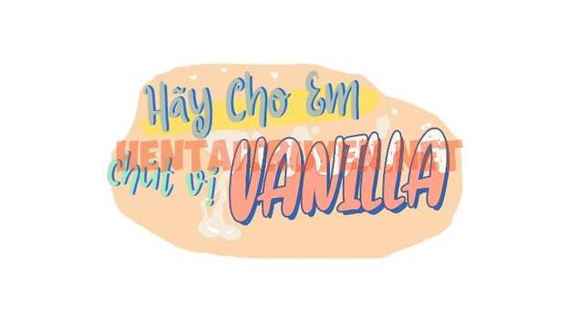 Xem ảnh Hãy Cho Em Chút Vị Vanilla! - Chap 10 - img_002_1658336097 - HentaiTruyen.net
