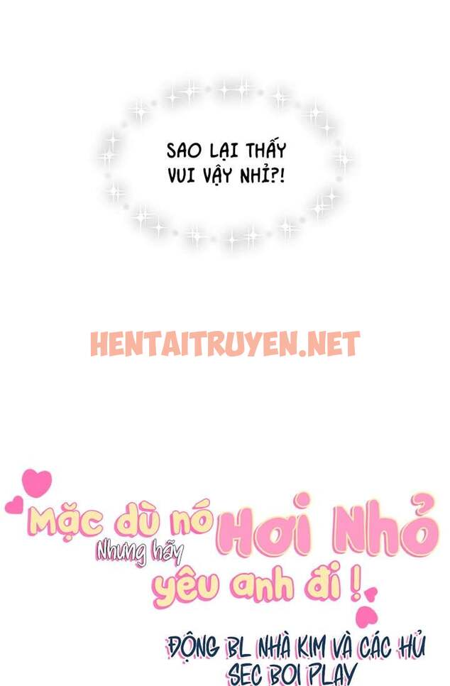 Xem ảnh Mặc Dù Nó Hơi Nhỏ Nhưng Hãy Yêu Anh Đi - Chap 9 - img_011_1665512525 - HentaiTruyenVN.net