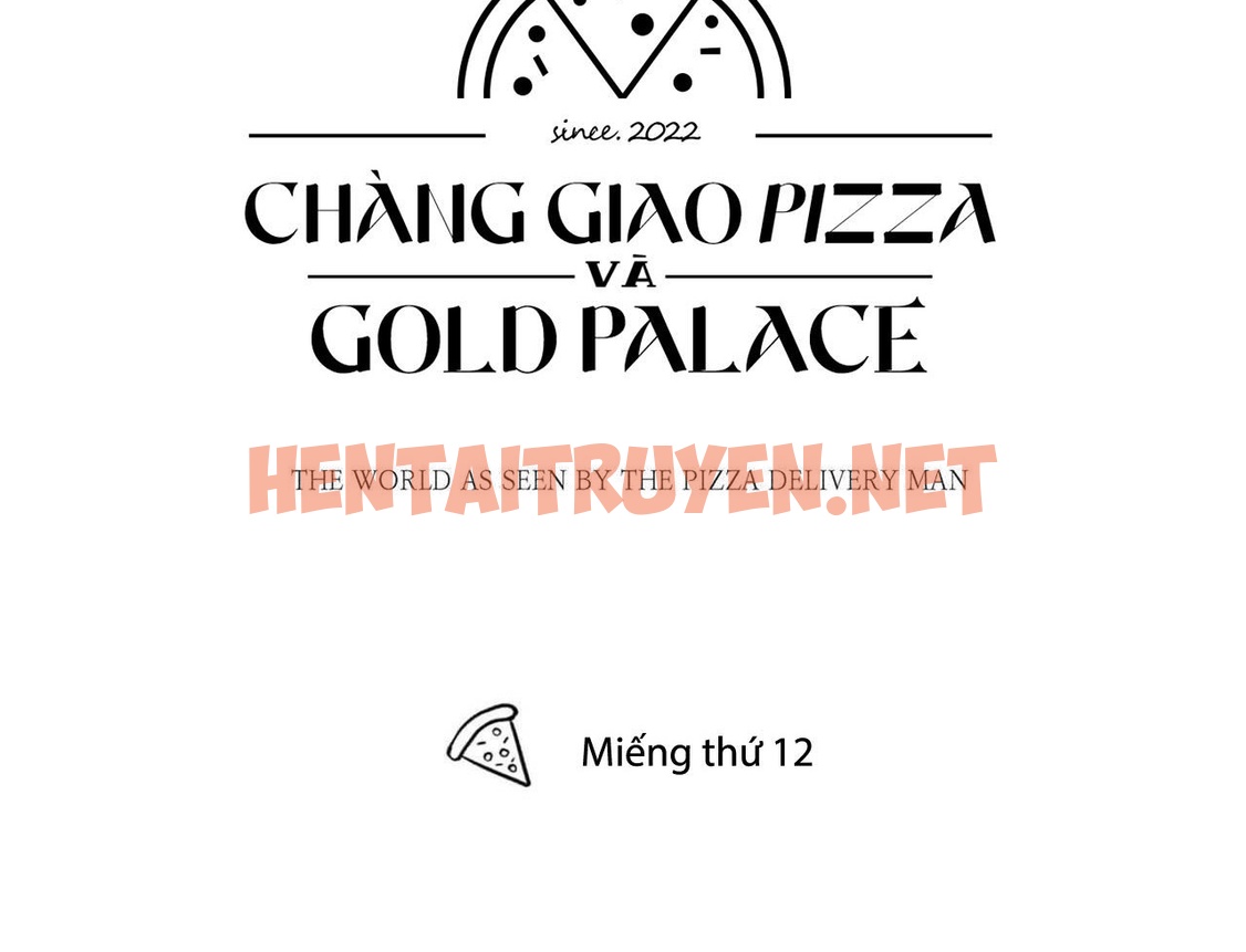Xem ảnh Người Giao Pizza Và Gold Palace - Chap 12 - img_040_1647236101 - HentaiTruyen.net