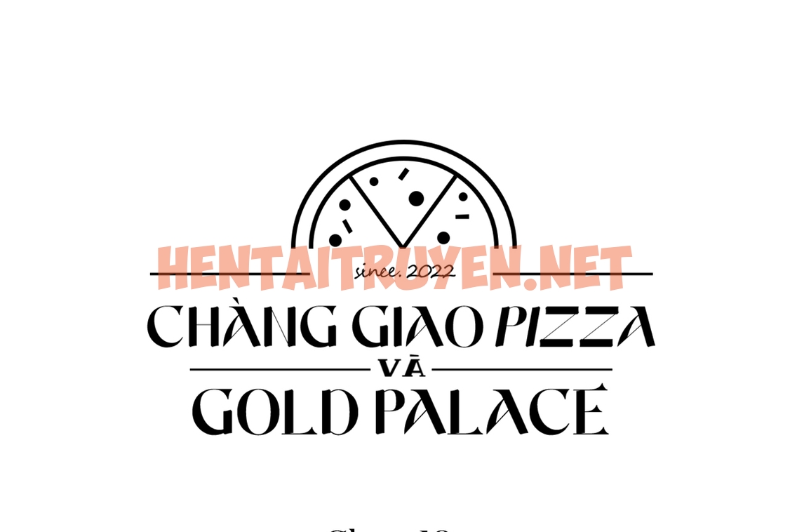Xem ảnh Người Giao Pizza Và Gold Palace - Chap 18 - img_085_1650854523 - HentaiTruyen.net