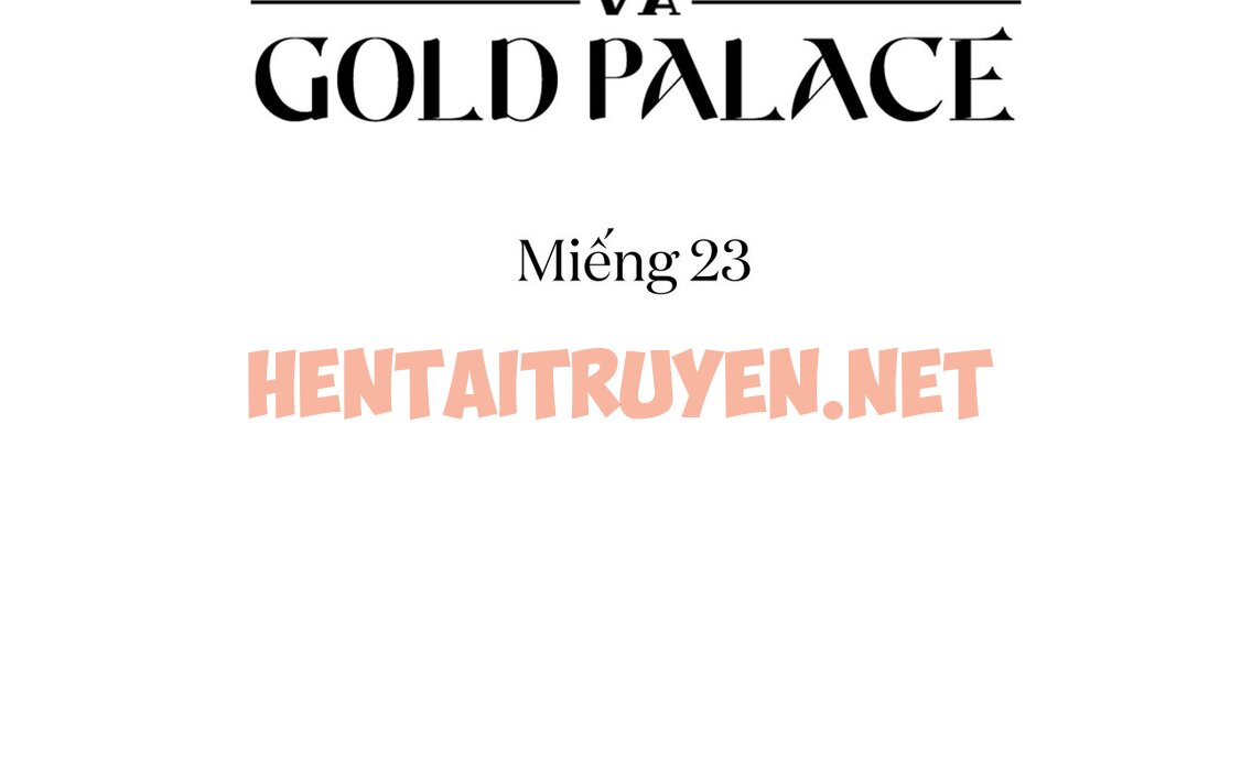 Xem ảnh Người Giao Pizza Và Gold Palace - Chap 23 - img_065_1653892511 - HentaiTruyen.net