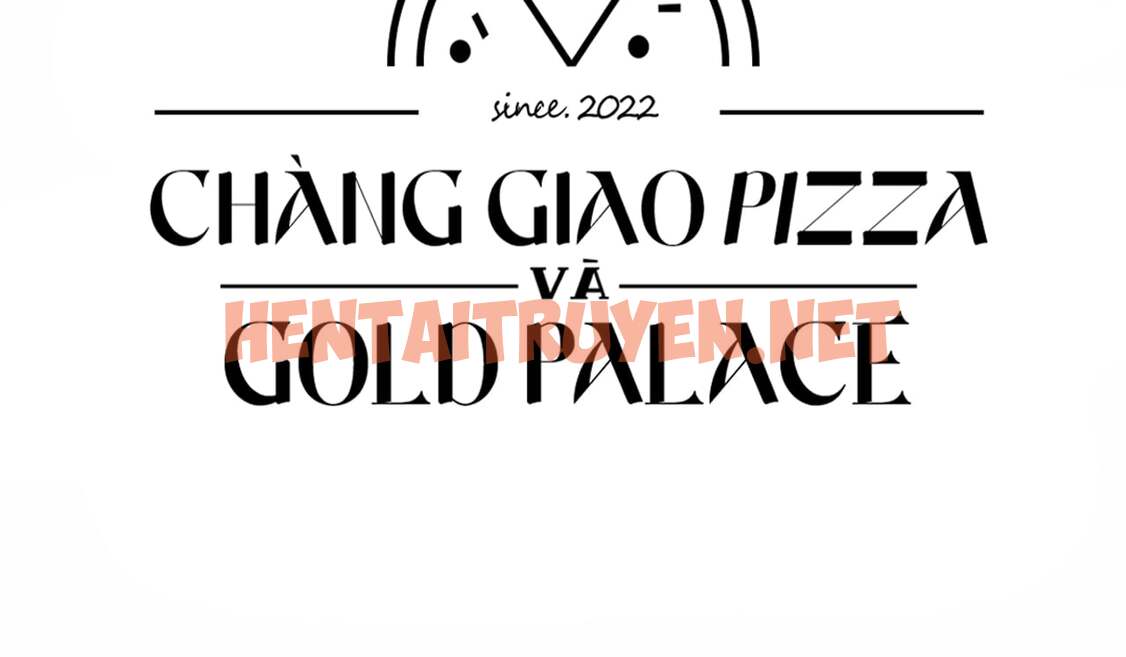 Xem ảnh Người Giao Pizza Và Gold Palace - Chap 26 - img_133_1655692682 - HentaiTruyen.net