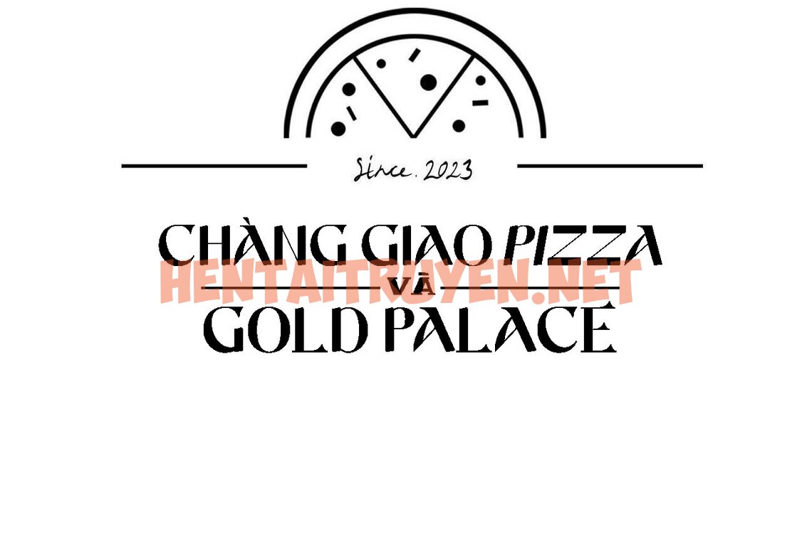 Xem ảnh Người Giao Pizza Và Gold Palace - Chap 40 - img_057_1685637339 - HentaiTruyenVN.net