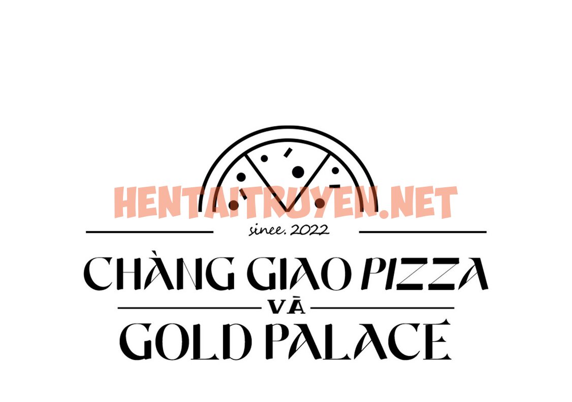 Xem ảnh Người Giao Pizza Và Gold Palace - Chap 6 - img_053_1646327667 - HentaiTruyen.net