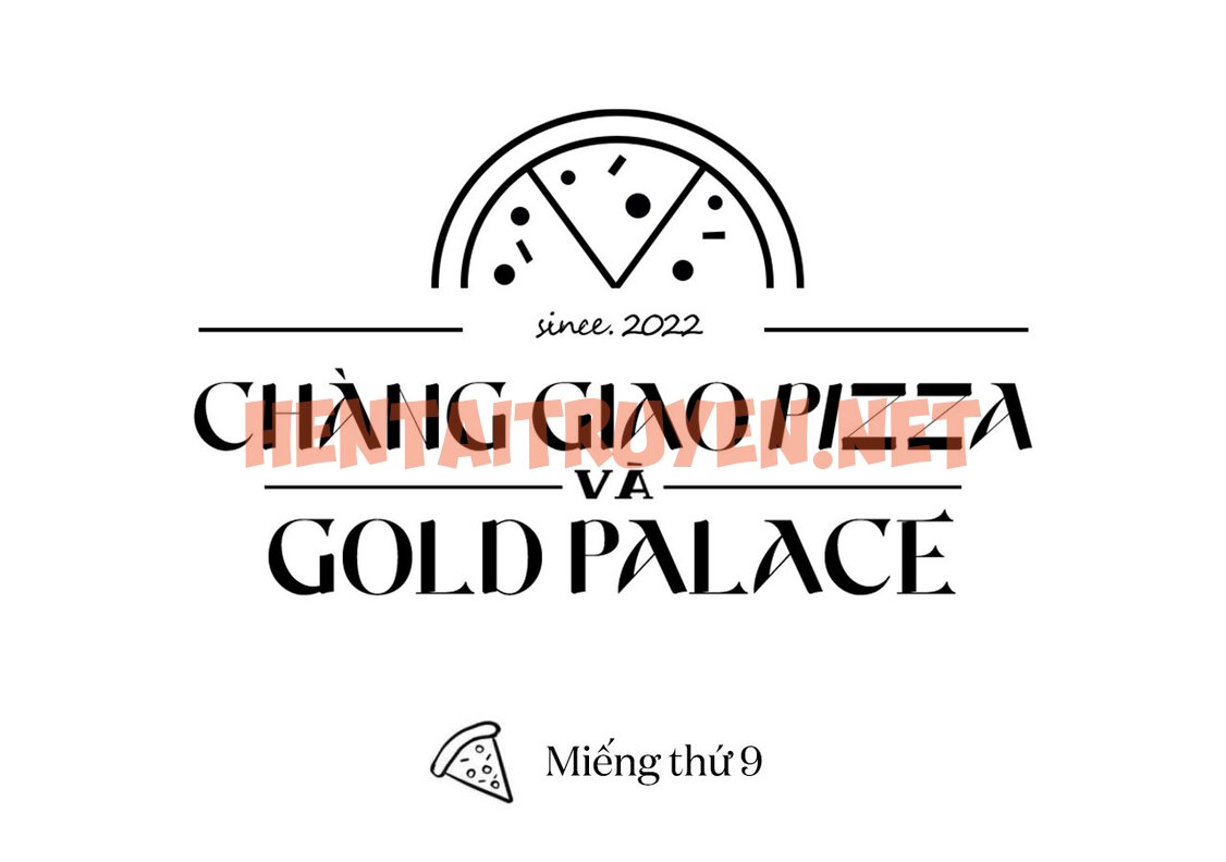 Xem ảnh Người Giao Pizza Và Gold Palace - Chap 9 - img_019_1646327218 - HentaiTruyen.net