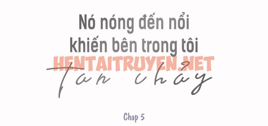 Xem ảnh Nó Nóng Đến Nổi Khiến Bên Trong Tôi Tan Chảy - Chap 5 - img_002_1699105068 - HentaiTruyen.net