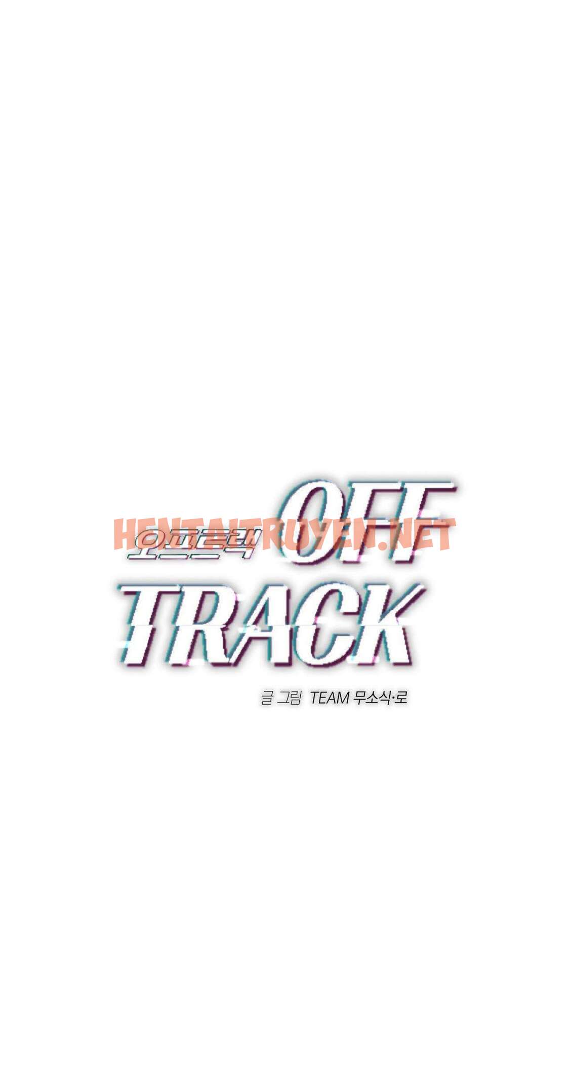 Xem ảnh Off Track - Chap 15 - img_003_1709486996 - HentaiTruyen.net