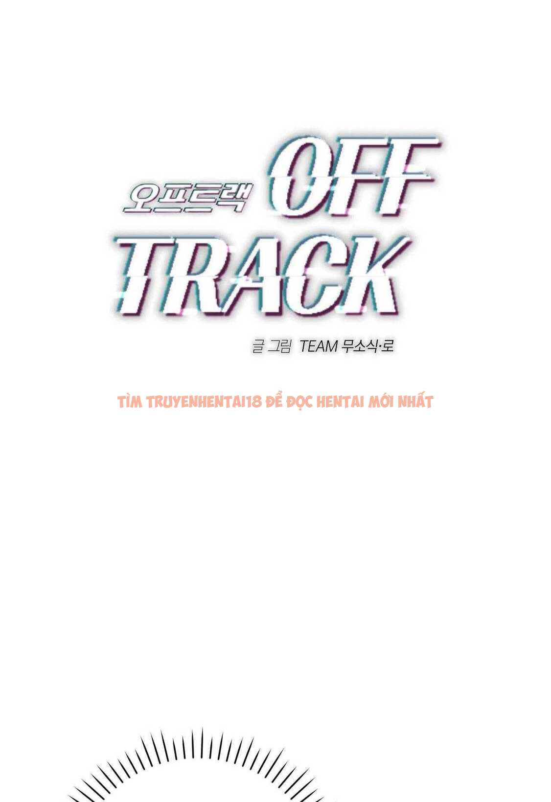 Xem ảnh Off Track - Chap 19 - img_005_1713311278 - HentaiTruyen.net
