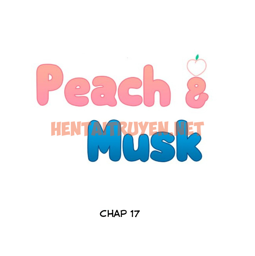 Xem ảnh Peach And Musk - Chap 17 - img_027_1640346367 - HentaiTruyen.net