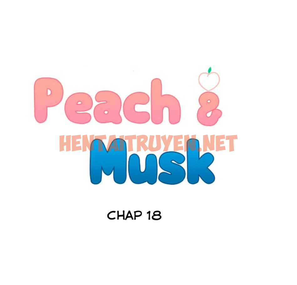 Xem ảnh Peach And Musk - Chap 18 - img_015_1640313693 - HentaiTruyen.net