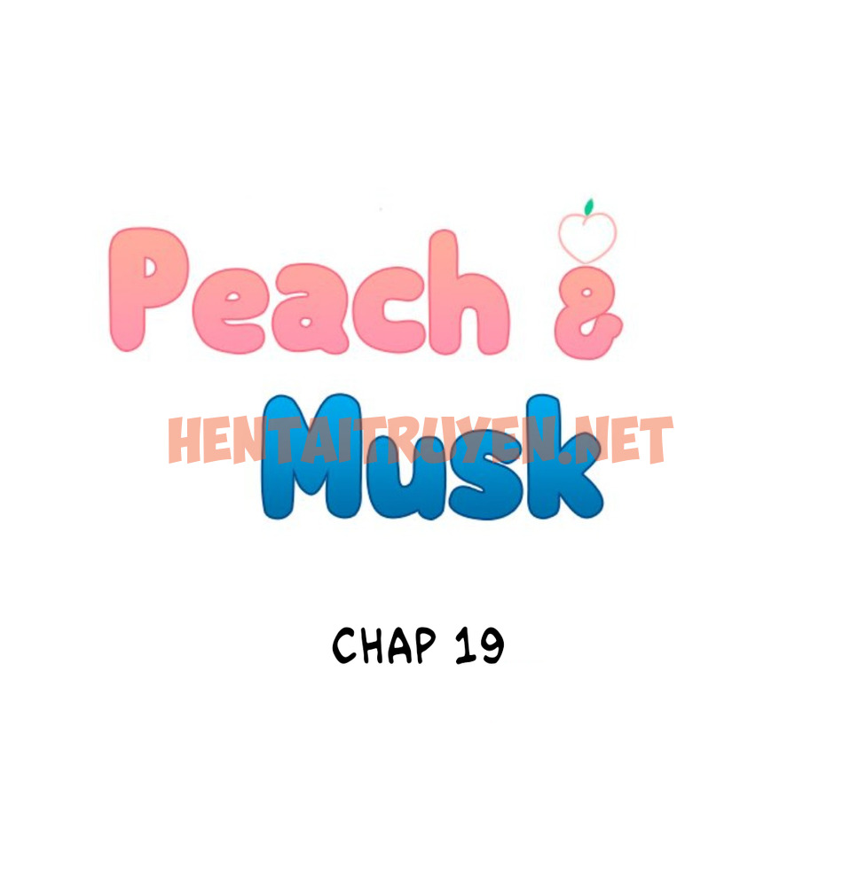 Xem ảnh Peach And Musk - Chap 19 - img_001_1640313746 - HentaiTruyen.net