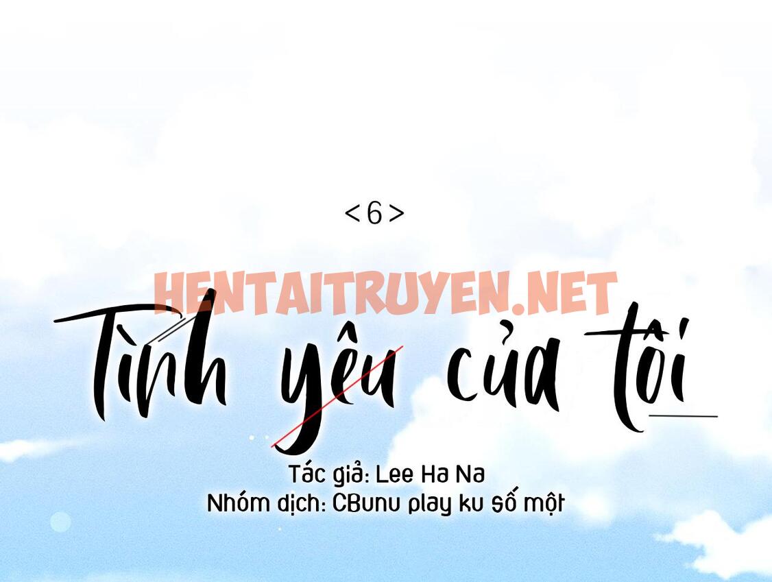 Xem ảnh Tình Yêu Của Tôi - Chap 6 - img_010_1660955585 - HentaiTruyen.net