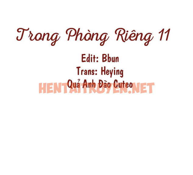 Xem ảnh Trong Phòng Riêng - Chap 11 - img_001_1648284136 - HentaiTruyen.net