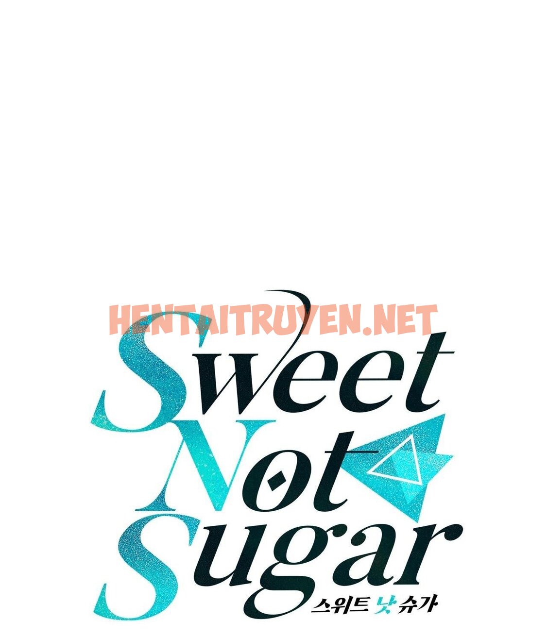Xem ảnh Vị Ngọt Không Đường (Sweet Not Sugar) - Chap 38 - img_015_1701663634 - HentaiTruyen.net