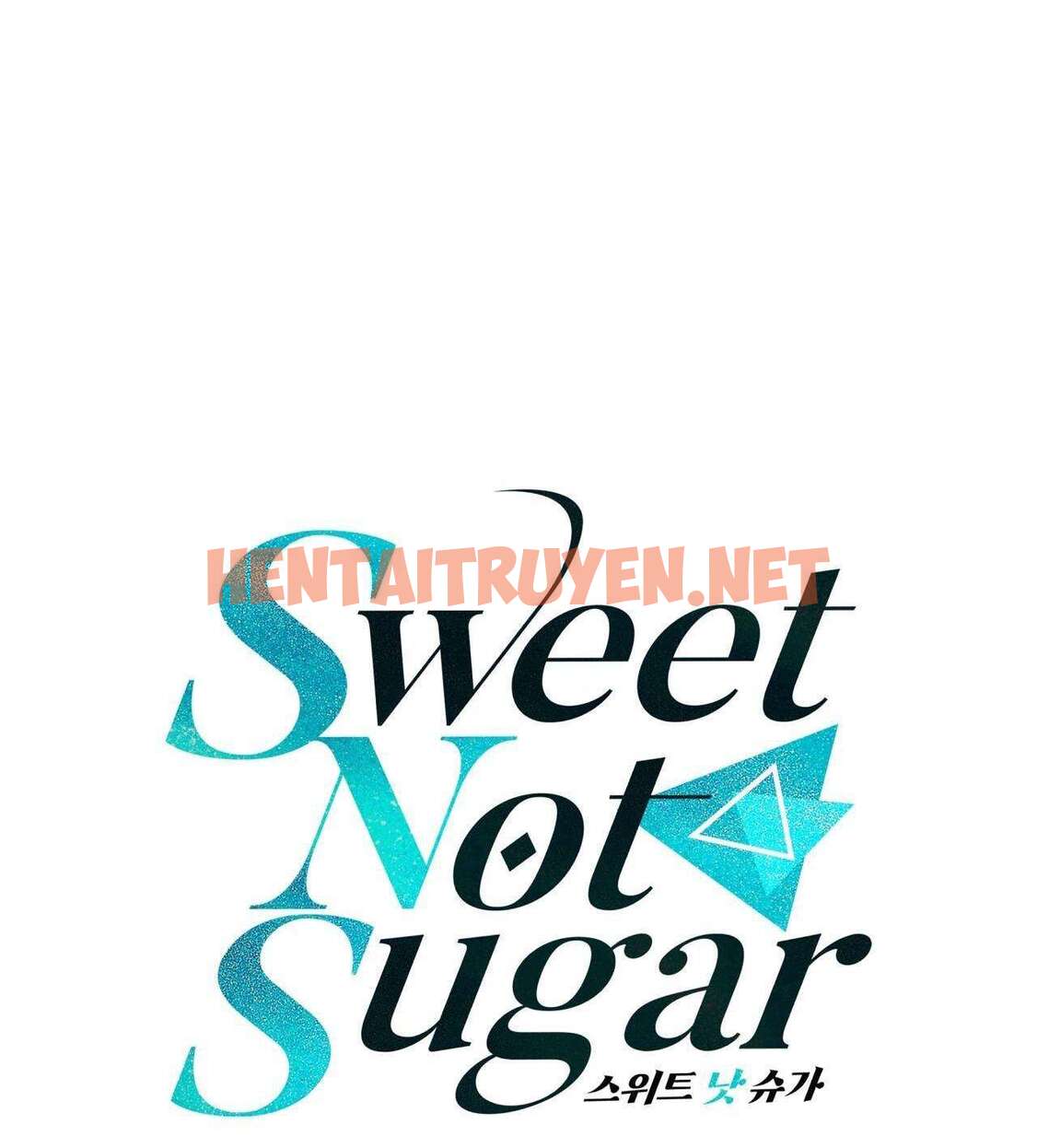 Xem ảnh Vị Ngọt Không Đường (Sweet Not Sugar) - Chap 46 - img_034_1709227340 - HentaiTruyen.net