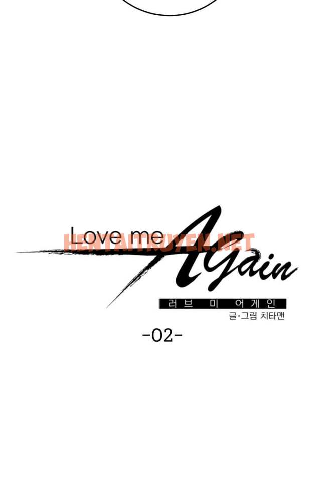Xem ảnh Yêu Em Thêm Lần Nữa (Love Me Again) - Chap 2 - img_005_1673285906 - HentaiTruyen.net