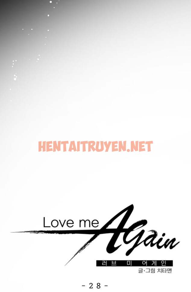Xem ảnh Yêu Em Thêm Lần Nữa (Love Me Again) - Chap 28 - img_013_1679076533 - HentaiTruyen.net