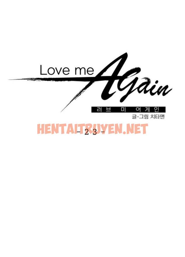 Xem ảnh Yêu Em Thêm Lần Nữa - Love Me Again - Chap 23.1 - img_022_1693823773 - TruyenVN.APP